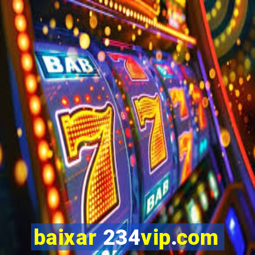 baixar 234vip.com